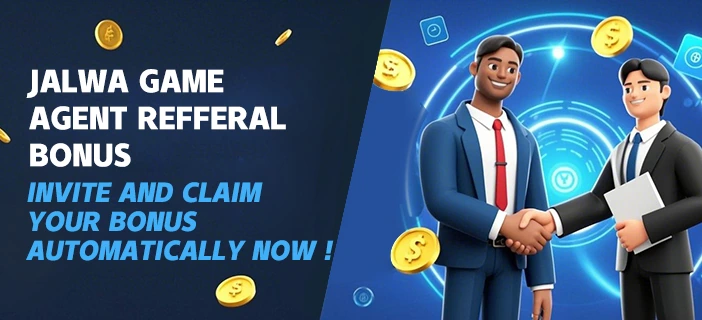 Jalwa Game agent referral bonus